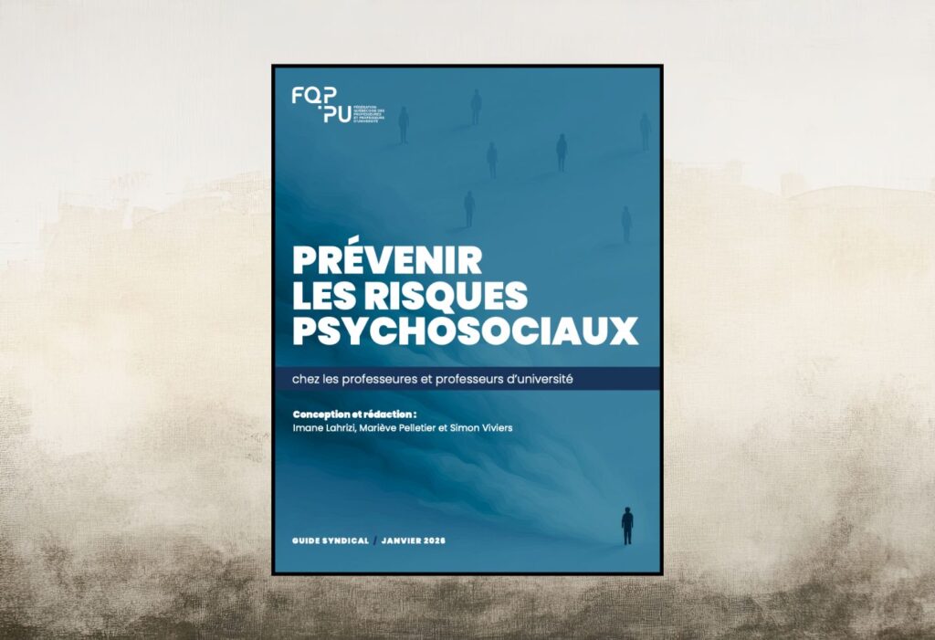 Couverture du guide syndical « Prévenir les risques psychosociaux chez les professeures et professeurs d’université » publié par la FQPPU